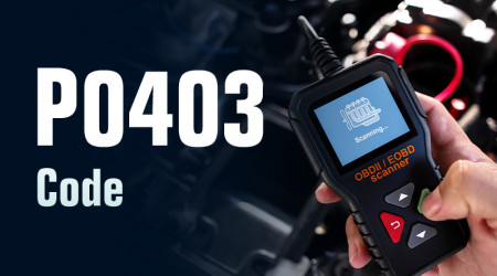 How to Fix the P0403 Code: EGR Control Circuit Malfunction